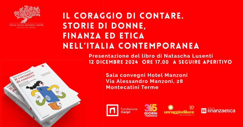 Il coraggio di contare storie di donne finanza etica nell'italia contemporanea montecatini teme natascha lusenti 12 dicembre